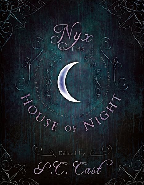 Nyx in the House of Night: Mythology, Folklore and Religion in the PC and Kristin Cast Vampyre Series - P C Cast - Bøger - BenBella Books - 9781935618553 - 7. juni 2011