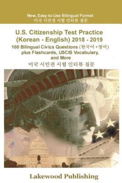 Cover for Lakewood Publishing · U.S. Citizenship Test Practice (Korean - English) 2018 - 2019 (Paperback Book) (2018)