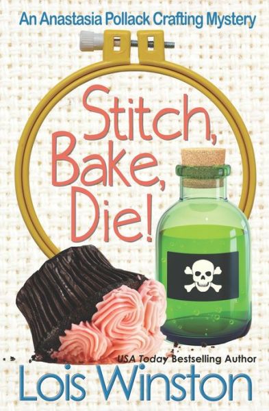 Cover for Lois Winston · Stitch, Bake, Die! (Paperback Book) (2021)