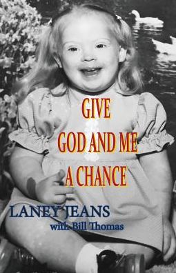 Cover for Laney Jeans · Give God and Me a Chance (Paperback Book) (2018)