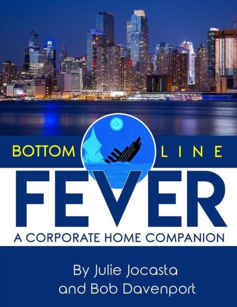 Cover for Elizabeth Francesca · Bottom Line Fever : A Corporate Home Companion (Pocketbok) (2018)