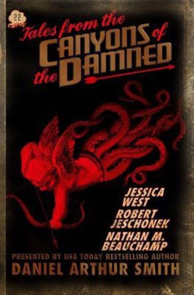 Cover for Daniel Arthur Smith · Tales from the Canyons of the Damned No. 22 (Paperback Book) (2018)