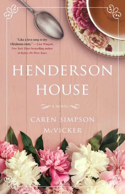 Henderson House - Caren Simpson McVicker - Libros - Inkshares - 9781950301553 - 1 de agosto de 2023