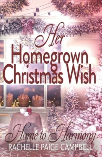 Cover for Rachelle Paige Campbell · Her Homegrown Christmas Wish (Buch) (2022)