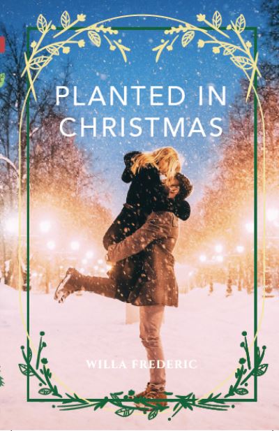 Cover for Willa Frederic · Planted in Christmas (Paperback Book) (2024)