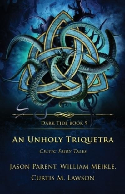 Cover for William Meikle · Unholy Triquetra (Book) (2023)