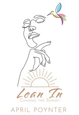 Lean In - April Poynter - Books - WordCrafts Press - 9781957344553 - December 23, 2022