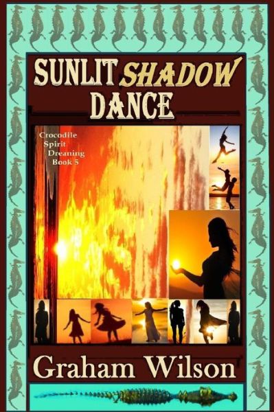 Cover for Graham Wilson · Sunlit Shadow Dance (Paperback Book) (2017)