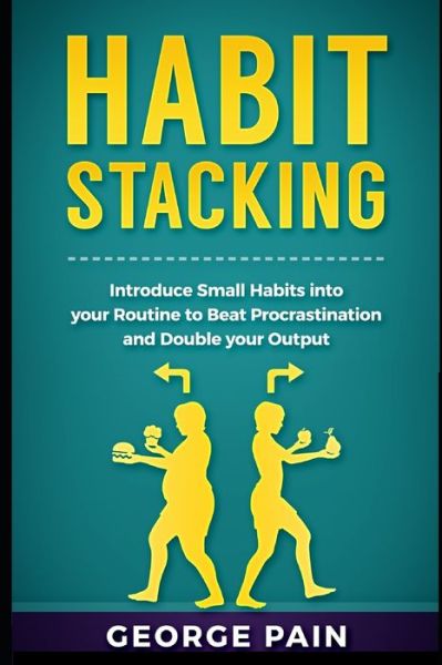 Cover for George Pain · Habit Stacking (Paperback Book) (2017)