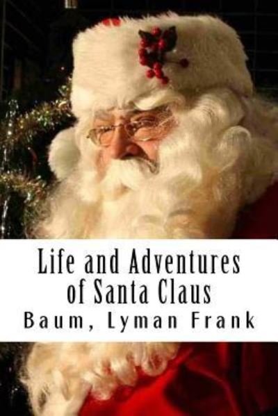 Cover for Baum Lyman Frank · Life and Adventures of Santa Claus (Paperback Bog) (2017)