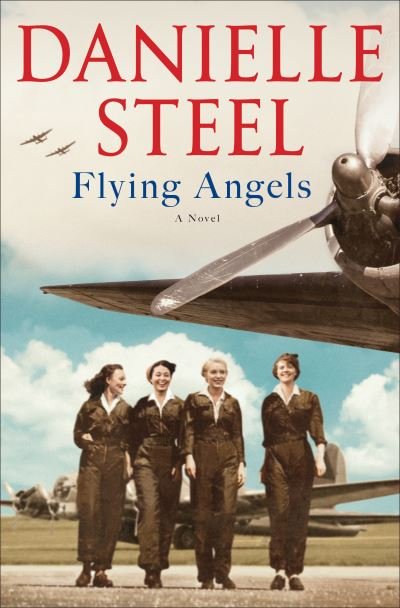 Cover for Danielle Steel · Flying Angels: A Novel (Hardcover Book) (2021)