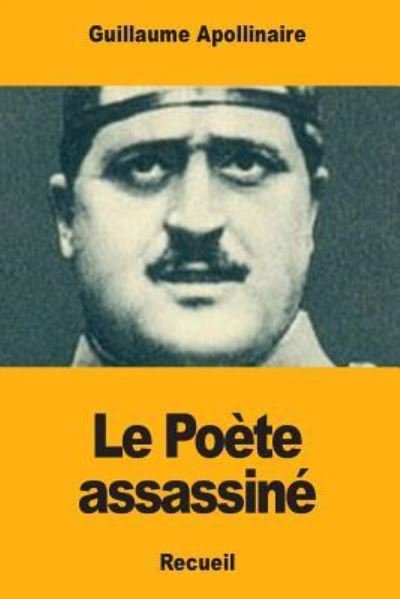 Cover for Guillaume Apollinaire · Le Poete assassine (Pocketbok) (2018)