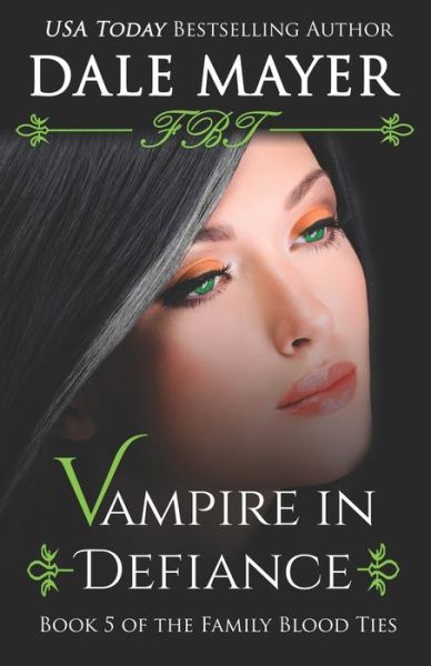 Cover for Dale Mayer · Vampire in Defiance (Book) (2022)