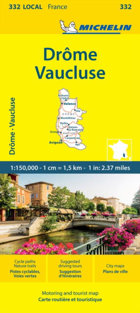 Drome  Vaucluse - Michelin Local Map 332: Map - Michelin - Boeken - Michelin Editions des Voyages - 9782067262553 - 20 juni 2024