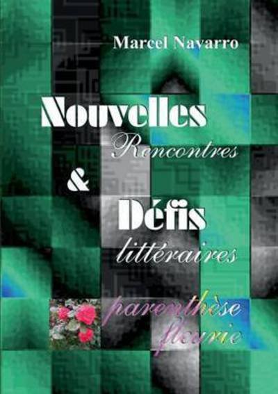 Cover for Navarro · Nouvelles &amp; Défis (Book) (2016)
