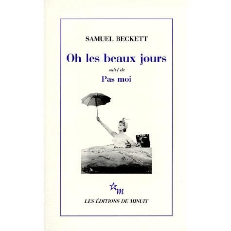 Cover for Samuel Beckett · Oh! Les Beaux Jours / Pas Moi (Paperback Book)