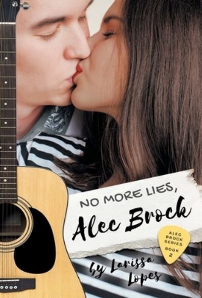 Cover for Larissa Lopes · No More Lies, Alec Brock (Hardcover Book) (2021)