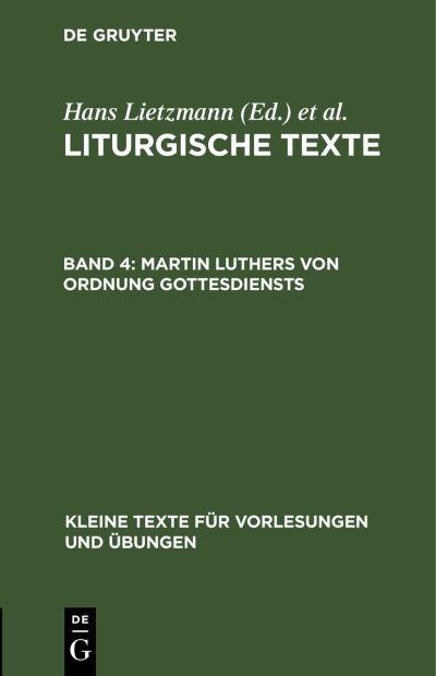 Cover for Hans Lietzmann · Martin Luthers Von Ordnung Gottesdiensts (Buch) (1937)