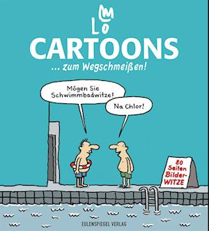 Cover for Lo Graf von Blickensdorf · Cartoons ... zum Wegschmeißen! (Book) (2023)