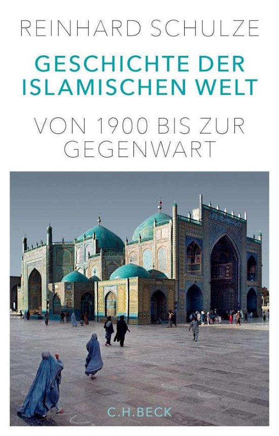 Cover for Schulze · Geschichte der Islamischen Welt (Buch)