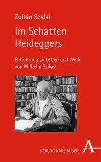 Cover for Szalai · Im Schatten Heideggers (Buch) (2016)