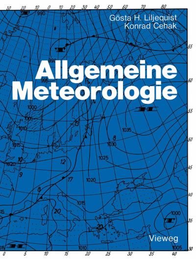 Cover for Gosta Hjalmar Liljequist · Allgemeine Meteorologie (Paperback Book) [2. Aufl. 1979 edition] (1979)