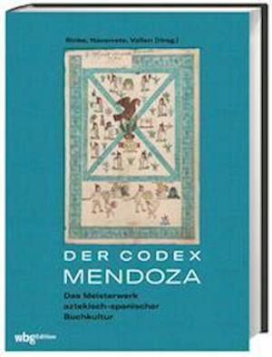 Cover for Stefan Rinke · Der Codex Mendoza (Gebundenes Buch) (2021)