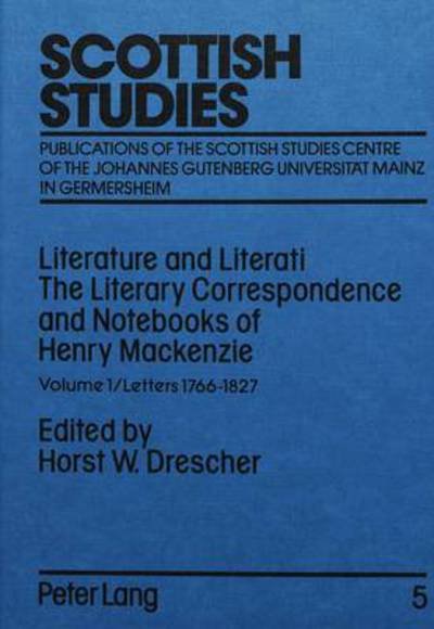 Cover for Henry Mackenzie · Literature and Literati: The Literary Correspondence and Notebooks of Henry Mackenzie (Letters, 1766-1827) (Hardcover bog) (1990)
