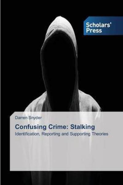 Cover for Snyder Darren · Confusing Crime: Stalking (Paperback Bog) (2015)