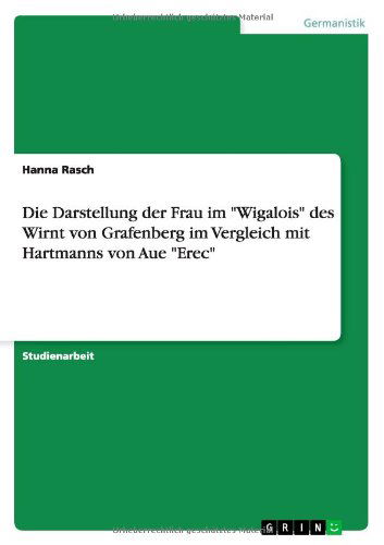 Cover for Rasch · Die Darstellung der Frau im &quot;Wiga (Book) [German edition] (2010)