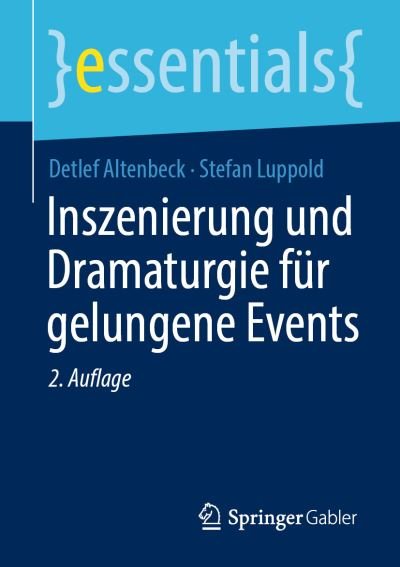 Cover for Detlef Altenbeck · Inszenierung und Dramaturgie Für Gelungene Events (Bok) (2023)