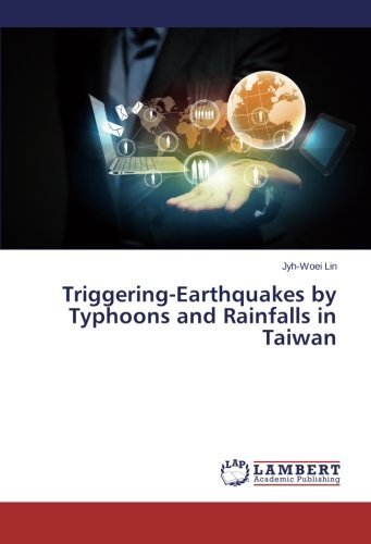 Cover for Jyh-woei Lin · Triggering-earthquakes by Typhoons and Rainfalls in Taiwan (Taschenbuch) (2014)