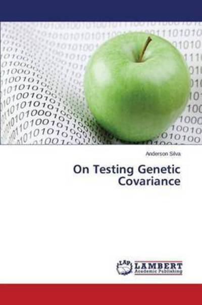 Cover for Silva Anderson · On Testing Genetic Covariance (Taschenbuch) (2015)