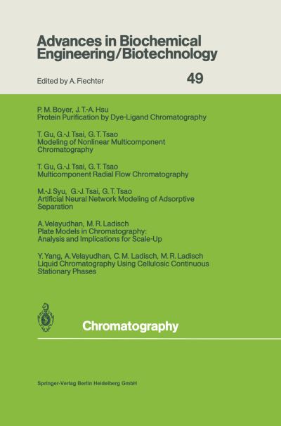 George T Tsao Chromatography Advances In Biochemical Engineering Biotechnology Paperback Book Softcover Reprint Of The Original 1st Ed 1993 Edition 13