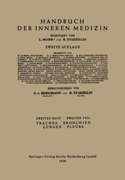 Cover for Gustav von Bergmann · Trachea, Bronchien, Lungen, Pleura: Zweiter Band / 2. Teil Zirkulationsorgane; Mediastinum; Zwerchfell; Luftwege; Lungen; Pleura - Handbuch der inneren Medizin (Paperback Book) (1930)