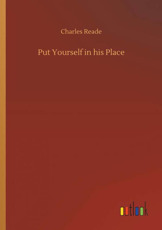 Cover for Reade · Put Yourself in his Place (Book) (2018)