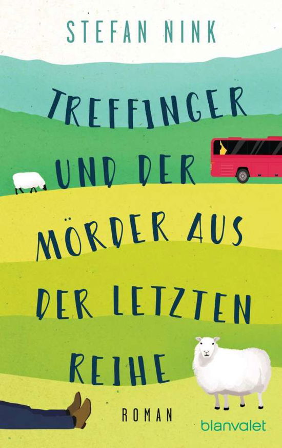 Treffinger und der Morder aus der letzten reihe - Stefan Nink - Books - Blanvalet Taschenbuch Verlag. Label der  - 9783734109553 - March 20, 2021