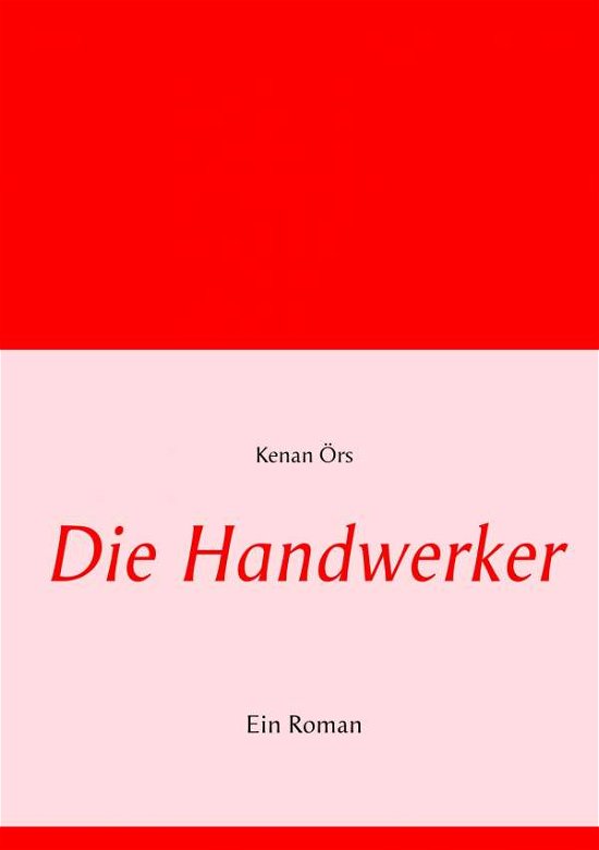 Cover for Örs · Die Handwerker (Book) (2019)