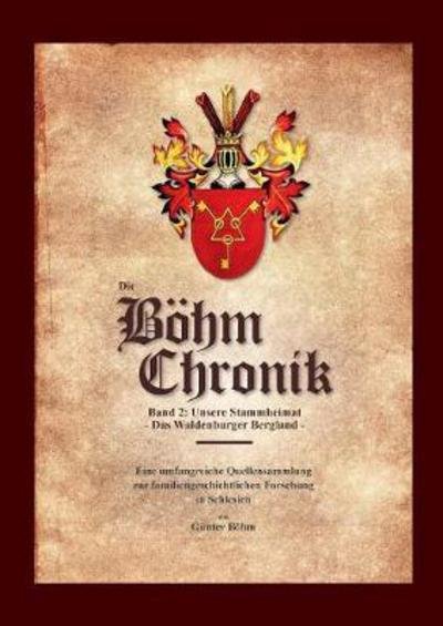 Die Böhm Chronik - Böhm - Böcker -  - 9783743150553 - 12 december 2017