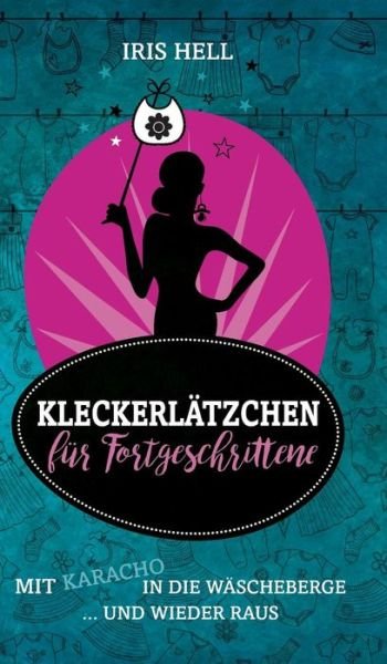 Cover for Hell · Kleckerlätzchen für Fortgeschritte (Buch) (2017)