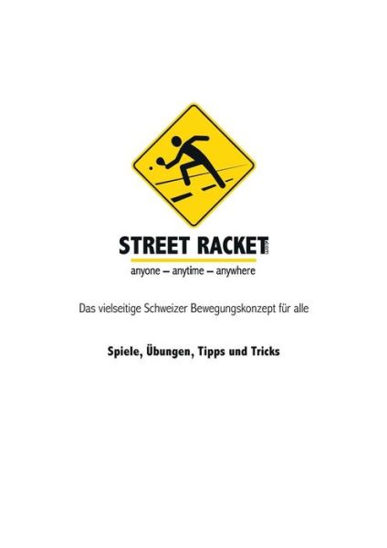 Cover for Straub · Street Racket: Spiele, Übungen, (Book) (2019)