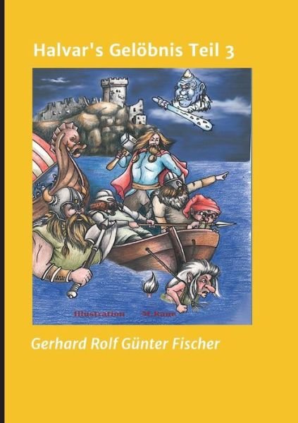 Cover for Fischer · Halvar's Gelöbnis Teil 3 (Buch) (2019)