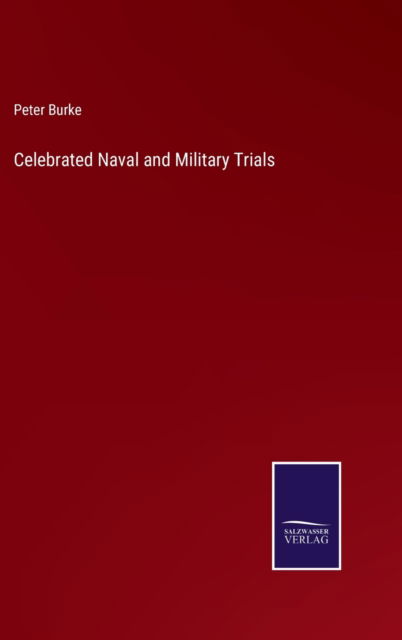 Cover for Peter Burke · Celebrated Naval and Military Trials (Gebundenes Buch) (2022)