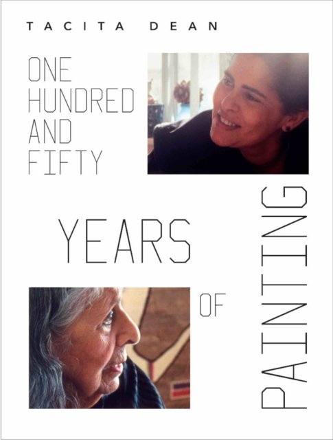 Cover for Tacita Dean: One Hundred and Fifty Years of Painting (Paperback Book) (2022)