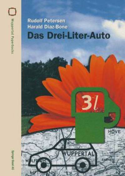 Cover for Rudolf Petersen · Das Drei-Liter-Auto - Wuppertal Texte (Hardcover Book) [1998 edition] (1998)