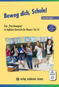 Cover for Beigel · Beweg dich, Schule (Bok)