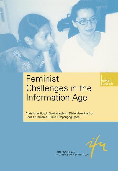 Cover for Christiane Floyd · Feminist Challenges in the Information Age: Information as a Social Resource - Schriftenreihe der Internationalen Frauenuniversitat  &quot;Technik und Kultur&quot; (Paperback Book) [2002 edition] (2002)