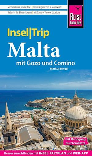 Reise Know-How InselTrip Malta mit Gozo und Comino - Markus Bingel - Books - Reise Know-How - 9783831736553 - February 6, 2023