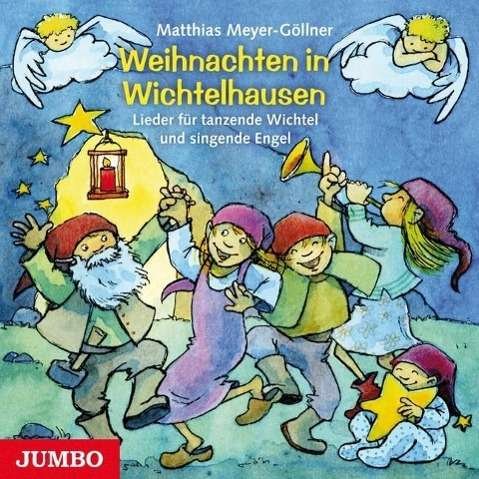 Cover for Matthias Meyer-göllner · Meyer-gÃ¶llner:weihnachten I.wichtelh.cd (CD)