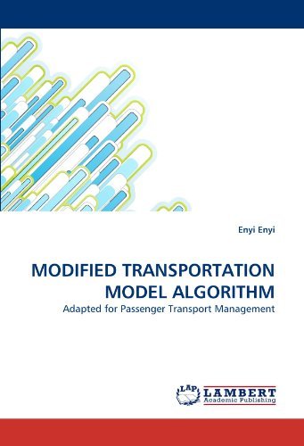 Cover for Enyi Enyi · Modified Transportation Model Algorithm: Adapted for Passenger Transport Management (Paperback Bog) (2010)